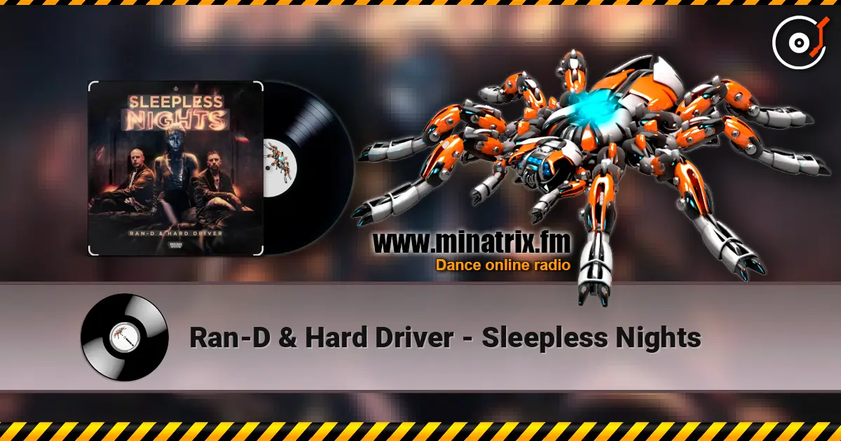 Ran-D & Hard Driver - Sleepless Nights слушать онлайн в высоком качестве | Minatrix.FM