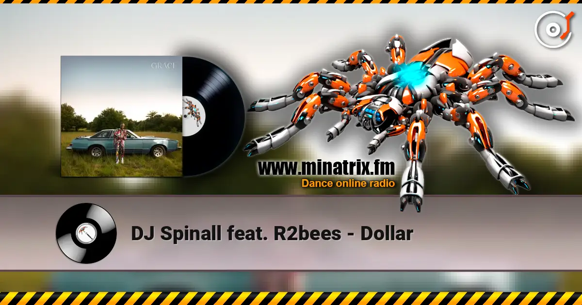 DJ Spinall feat. R2bees - Dollar слушать онлайн в высоком качестве | Minatrix.FM