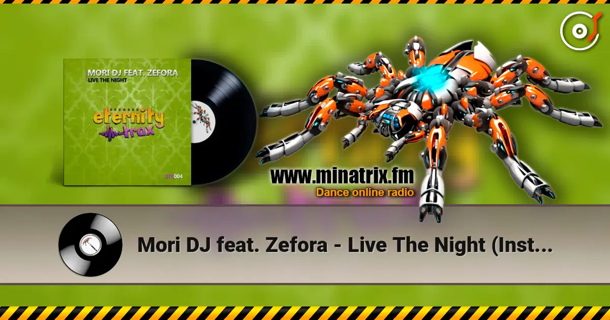 Mori DJ feat. Zefora - Live The Night (Instrumental mix) escuchar en línea en alta calidad | Minatrix.FM