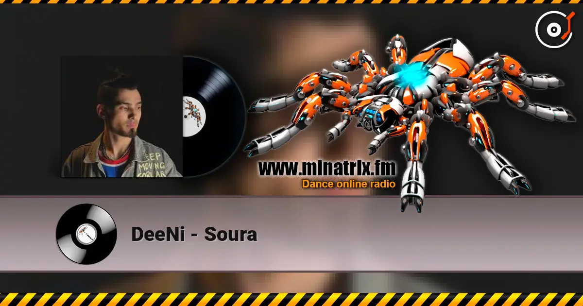 DeeNi - Soura слушать онлайн в высоком качестве | Minatrix.FM