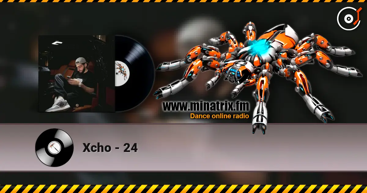 Xcho - 24 слушать онлайн в высоком качестве | Minatrix.FM