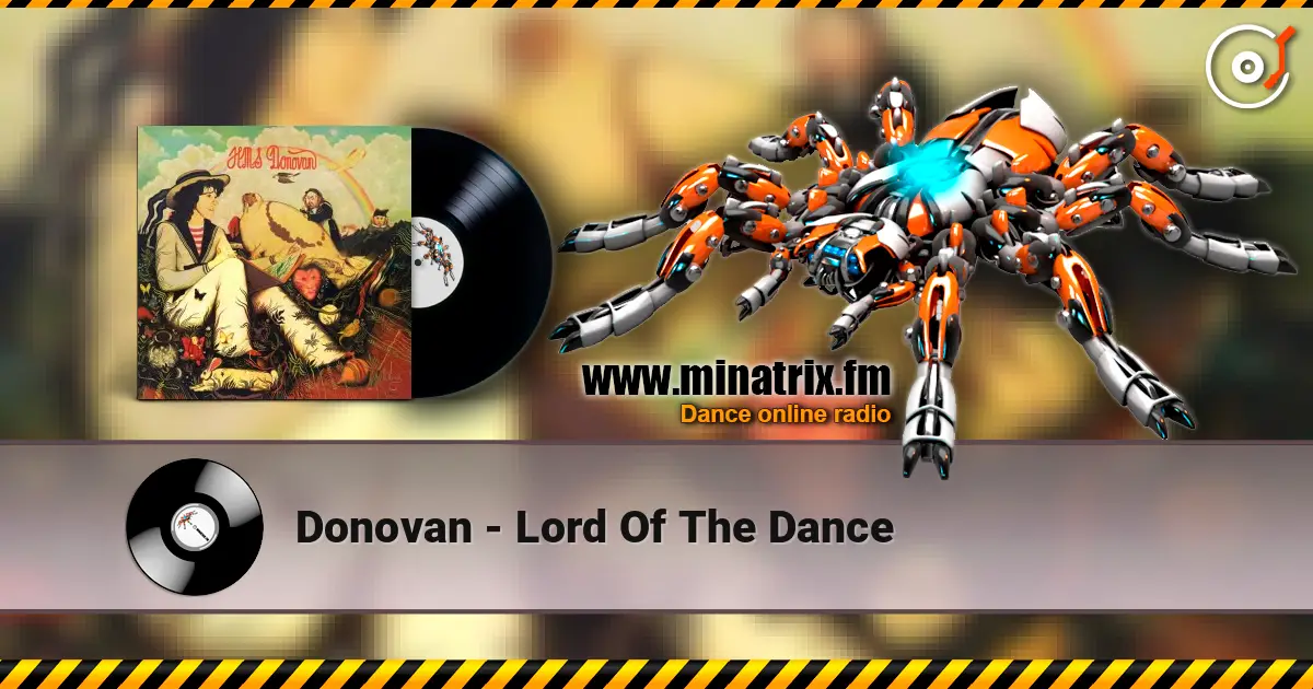 Donovan - Lord Of The Dance слушать онлайн в высоком качестве | Minatrix.FM