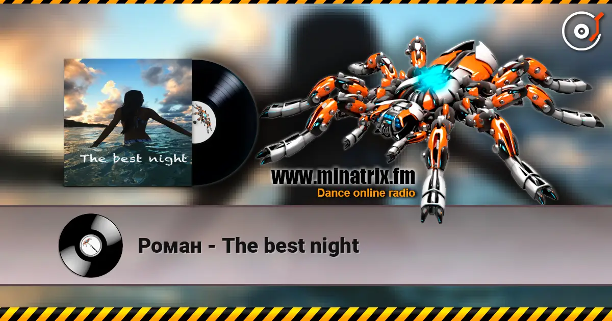 Роман - The best night слушать онлайн в высоком качестве | Minatrix.FM