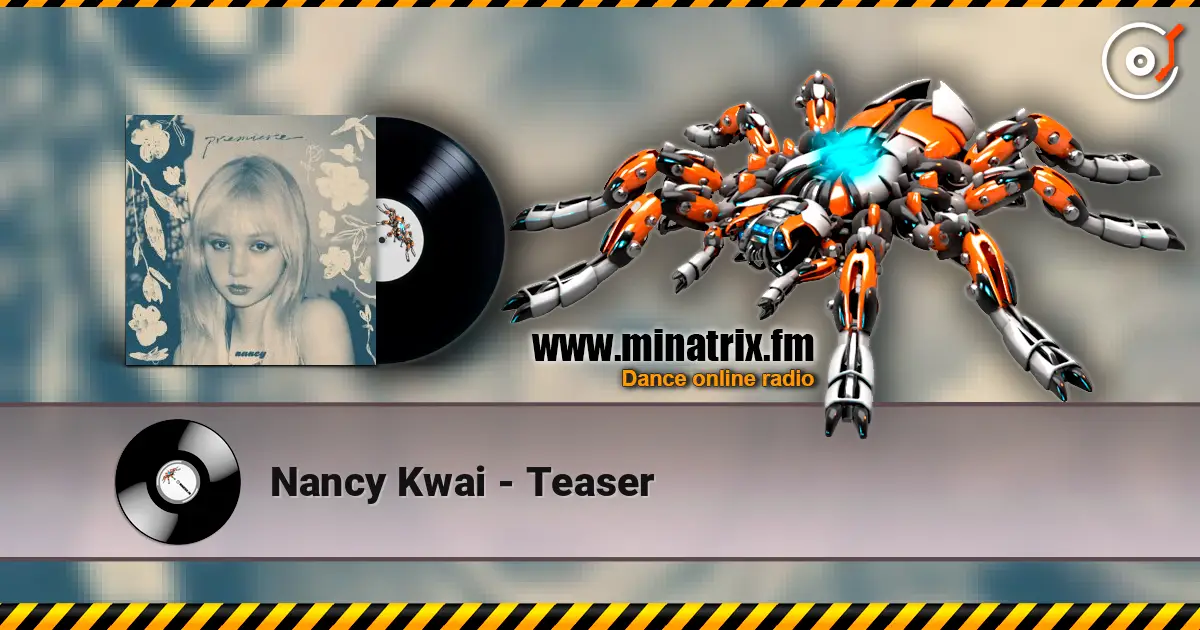 Nancy Kwai - Teaser слушать онлайн в высоком качестве | Minatrix.FM