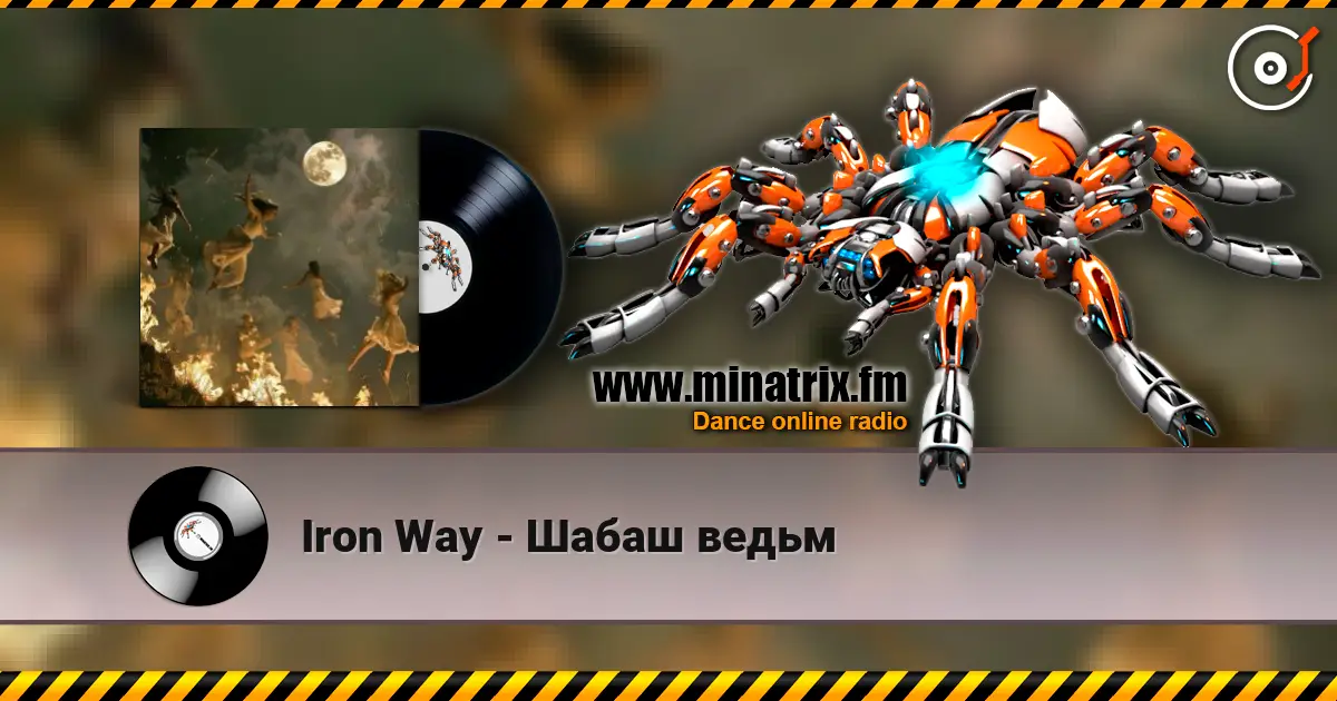 Iron Way - Шабаш ведьм online in hoher Qualität hören | Minatrix.FM