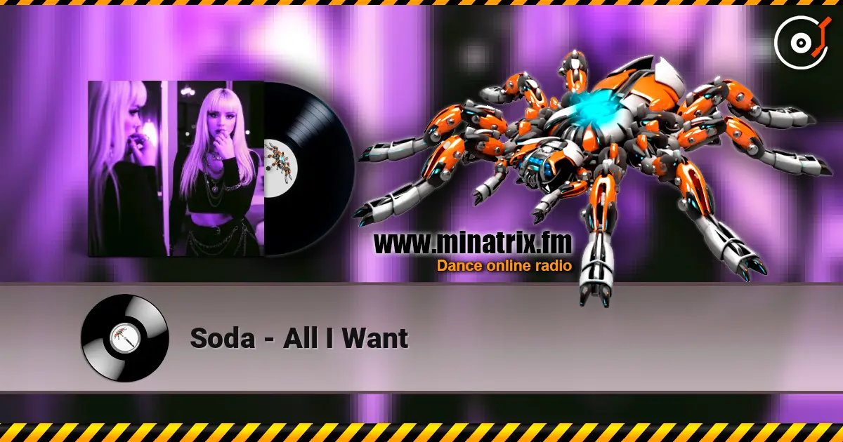 Soda - All I Want слушать онлайн в высоком качестве | Minatrix.FM