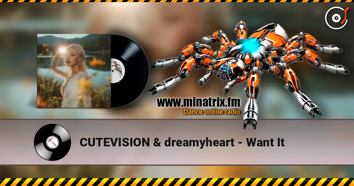 CUTEVISION & dreamyheart - Want It слушать онлайн в высоком качестве | Minatrix.FM