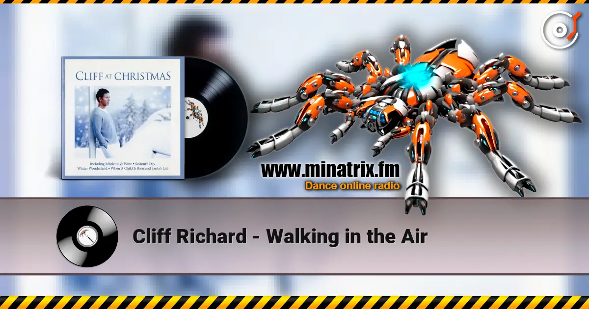 Cliff Richard - Walking in the Air слушать онлайн в высоком качестве | Minatrix.FM