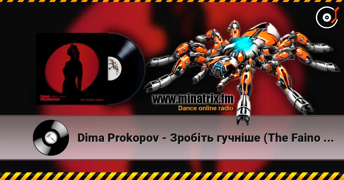 Dima Prokopov - Зробіть гучніше (The Faino Remix) слушать онлайн в высоком качестве | Minatrix.FM