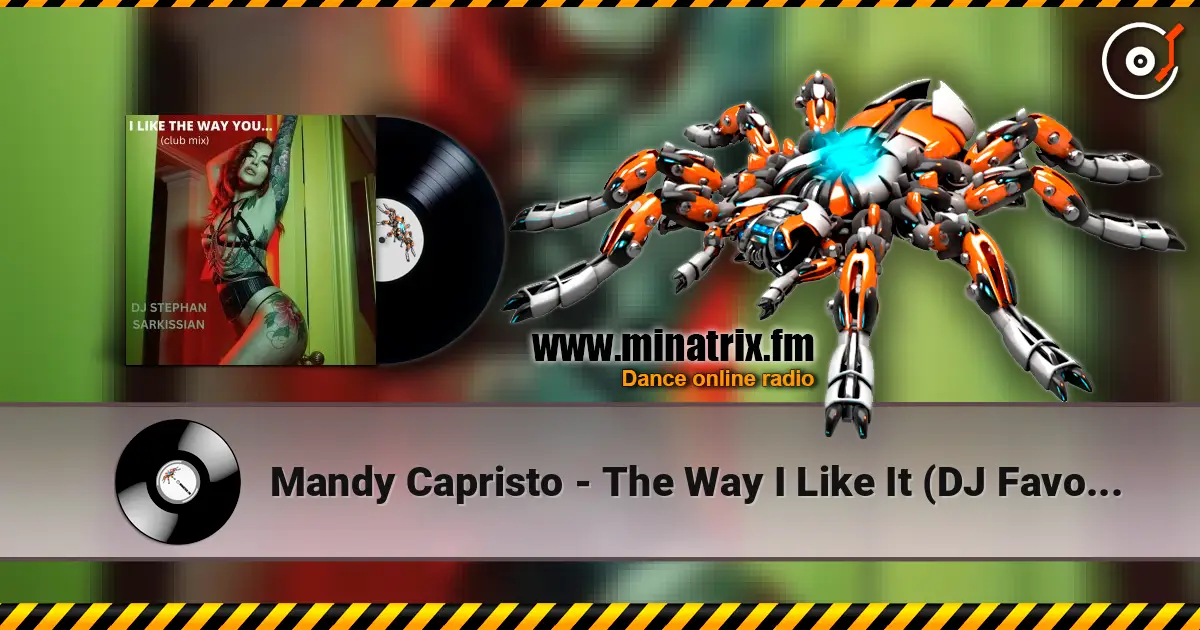 Mandy Capristo - The Way I Like It (DJ Favorite Radio Edit) слушать онлайн в высоком качестве | Minatrix.FM