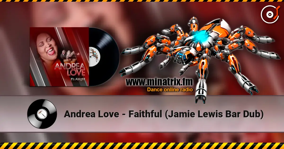 Andrea Love - Faithful (Jamie Lewis Bar Dub) слушать онлайн в высоком качестве | Minatrix.FM