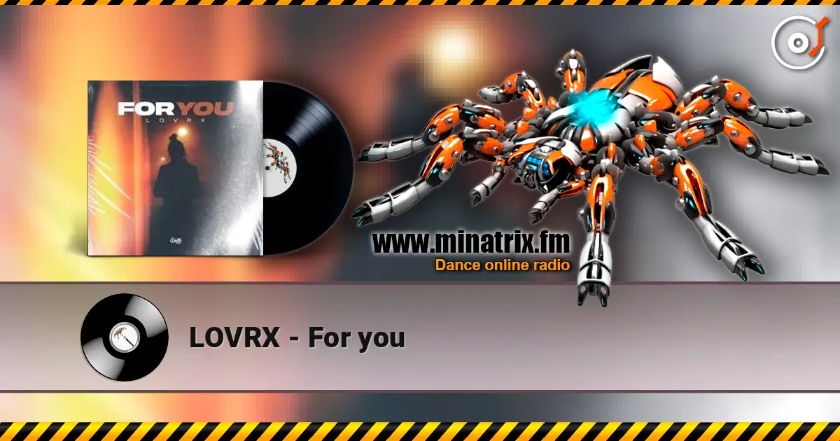 LOVRX - For you слушать онлайн в высоком качестве | Minatrix.FM
