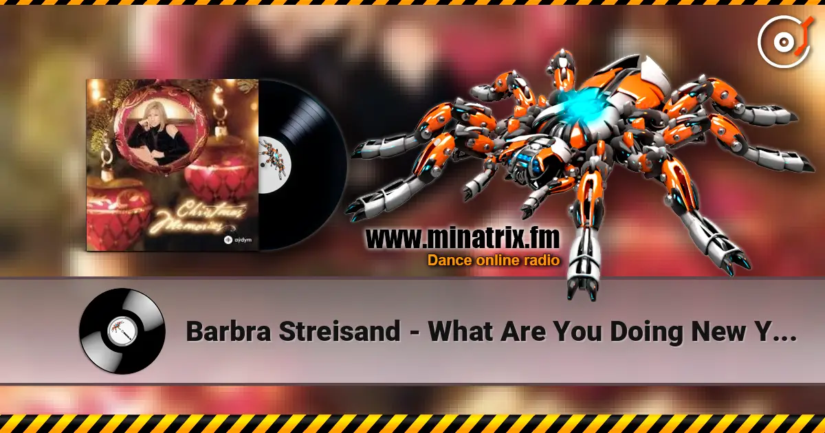 Barbra Streisand - What Are You Doing New Year's Eve слушать онлайн в высоком качестве | Minatrix.FM