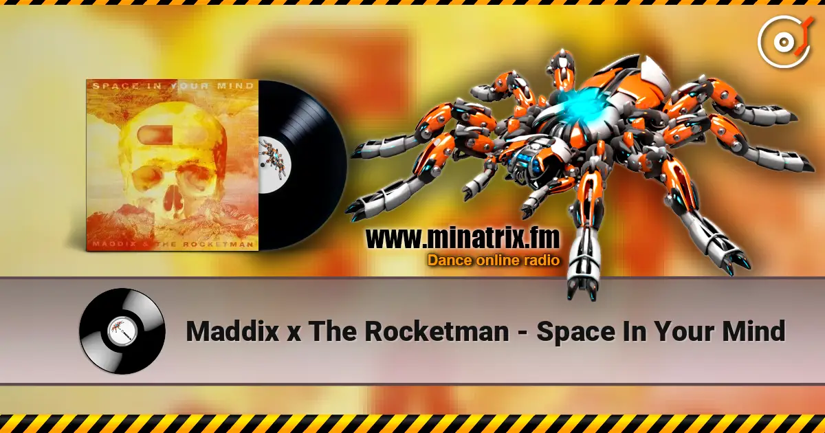 Maddix x The Rocketman - Space In Your Mind слушать онлайн в высоком качестве | Minatrix.FM