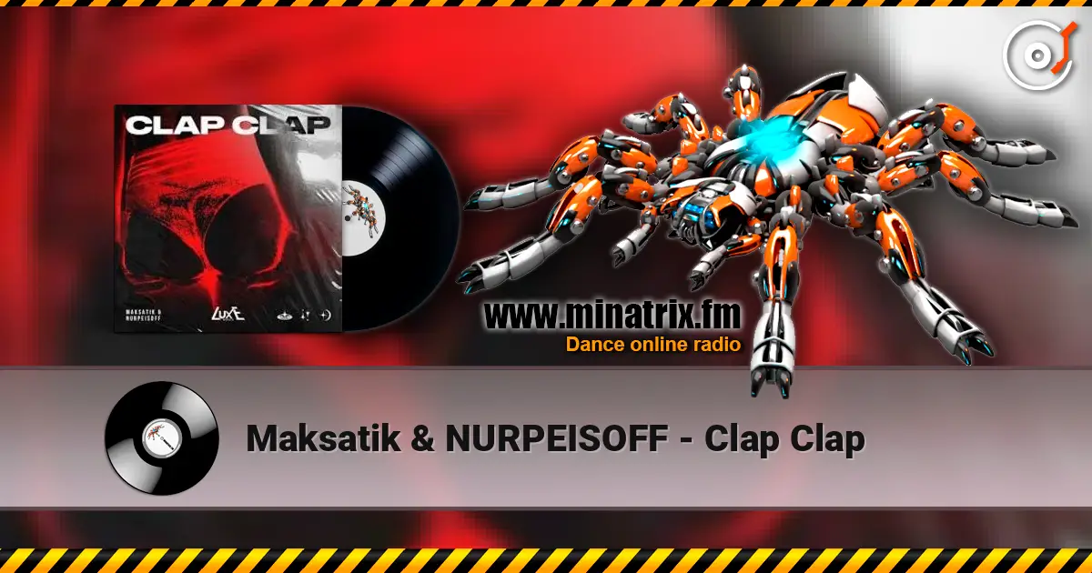 Maksatik & NURPEISOFF - Clap Clap слушать онлайн в высоком качестве | Minatrix.FM