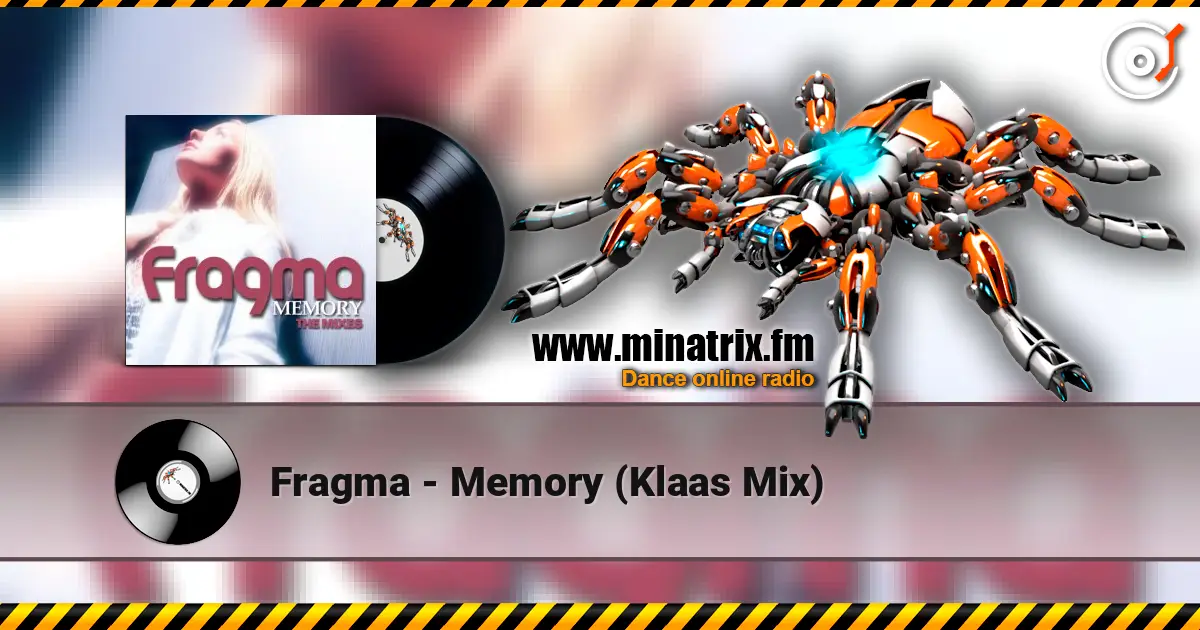 Fragma - Memory (Klaas Mix) listen online in high quality | Minatrix.FM