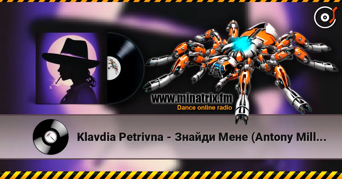 Klavdia Petrivna - Знайди Мене (Antony Millnor Remix) écouter en ligne en haute qualité | Minatrix.FM