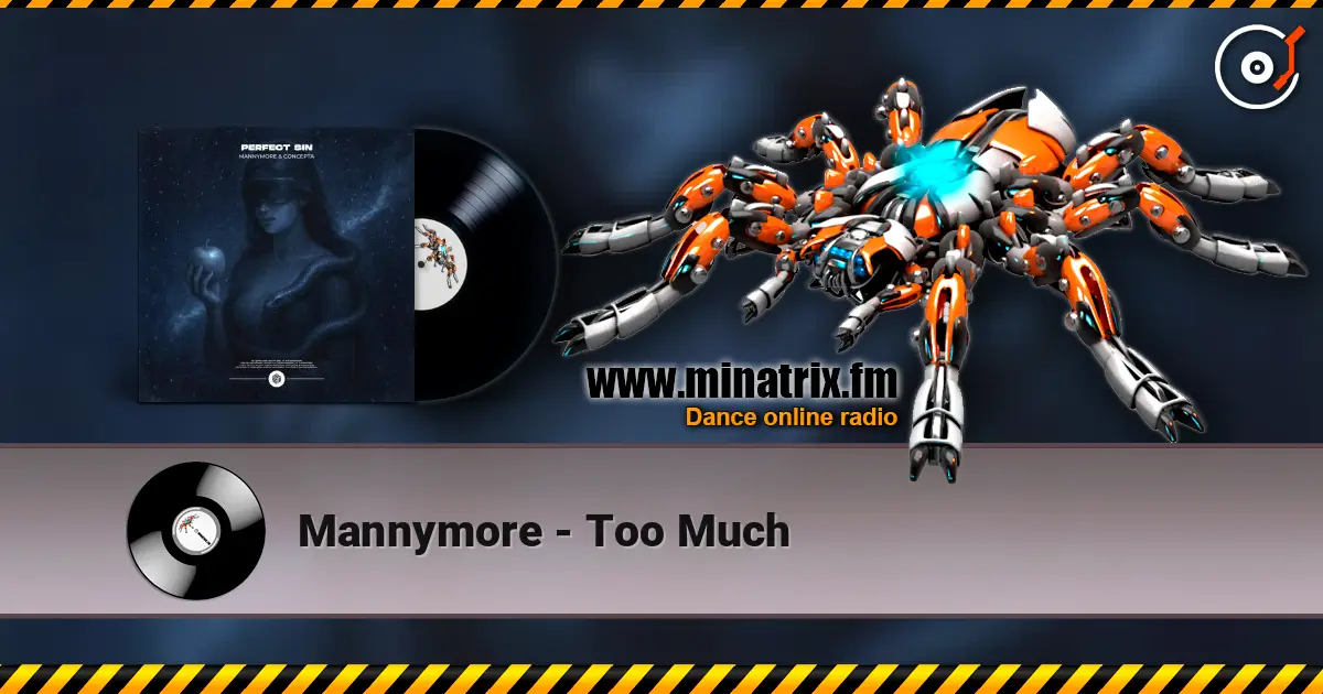 Mannymore - Too Much écouter en ligne en haute qualité | Minatrix.FM