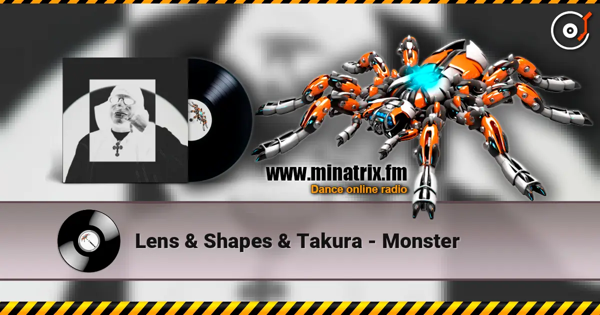 Lens & Shapes & Takura - Monster écouter en ligne en haute qualité | Minatrix.FM