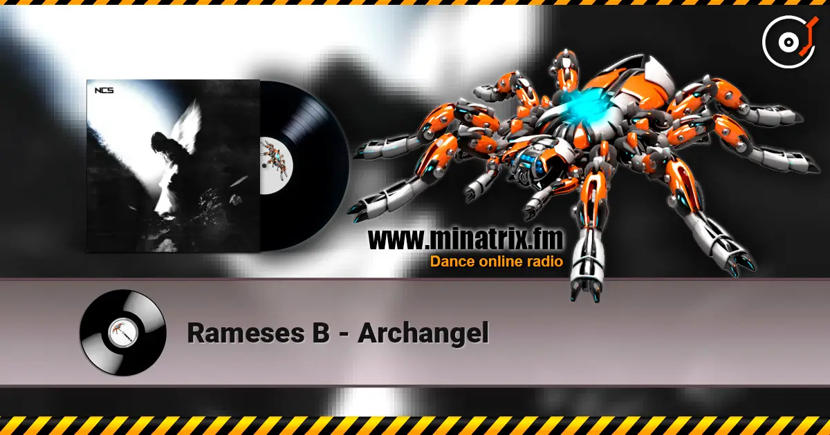 Rameses B - Archangel online in hoher Qualität hören | Minatrix.FM