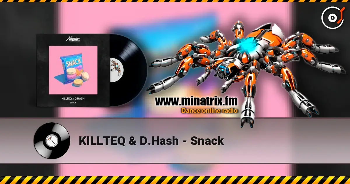 KILLTEQ & D.Hash - Snack слушать онлайн в высоком качестве | Minatrix.FM