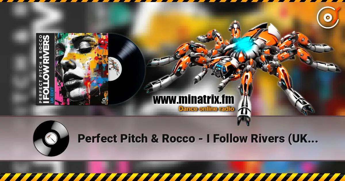 Perfect Pitch & Rocco - I Follow Rivers (UK Edit) слушать онлайн в высоком качестве | Minatrix.FM