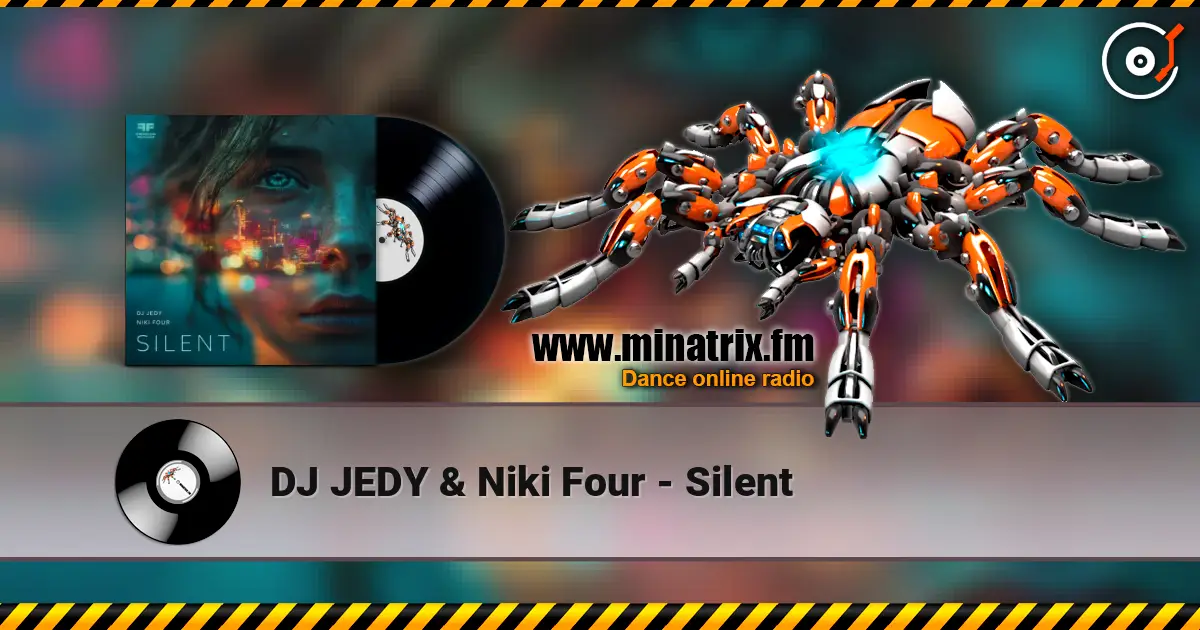 DJ JEDY & Niki Four - Silent escuchar en línea en alta calidad | Minatrix.FM