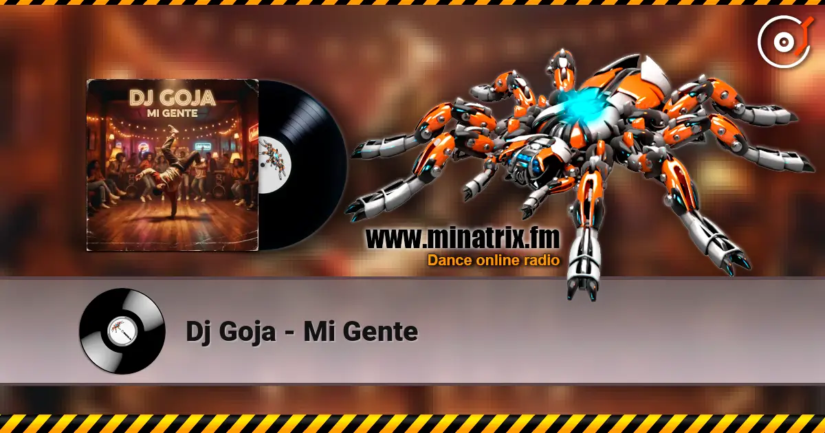 Dj Goja - Mi Gente слушать онлайн в высоком качестве | Minatrix.FM