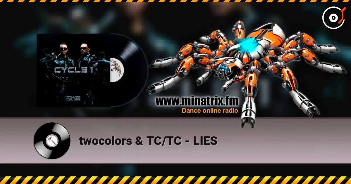 twocolors & TC/TC - LIES 在线收听高音质 | Minatrix.FM