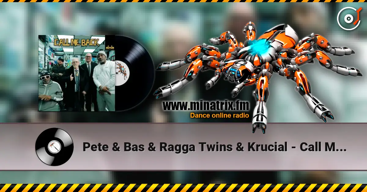 Pete & Bas & Ragga Twins & Krucial - Call Me Back слушать онлайн в высоком качестве | Minatrix.FM