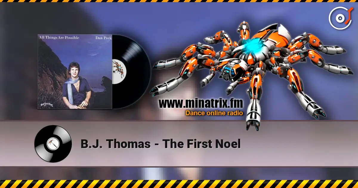 B.J. Thomas - The First Noel écouter en ligne en haute qualité | Minatrix.FM