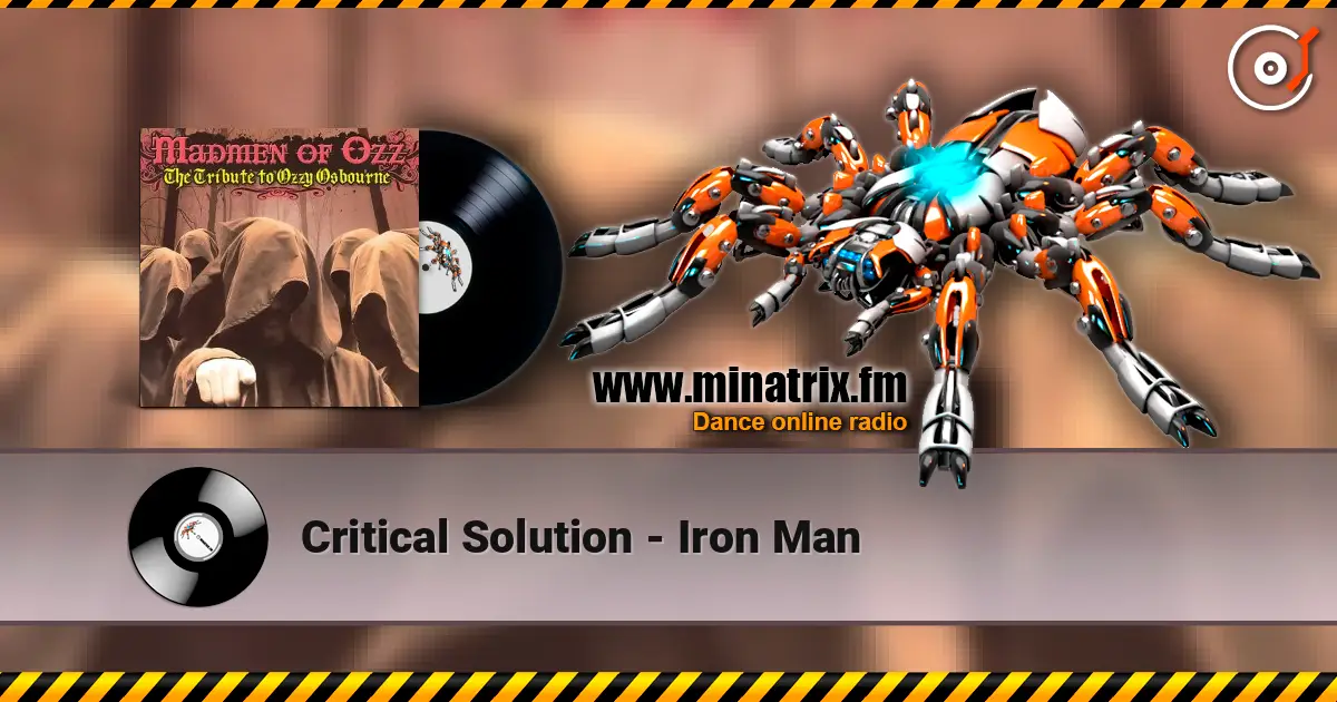 Critical Solution - Iron Man слушать онлайн в высоком качестве | Minatrix.FM