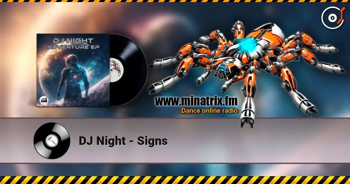 DJ Night - Signs слушать онлайн в высоком качестве | Minatrix.FM