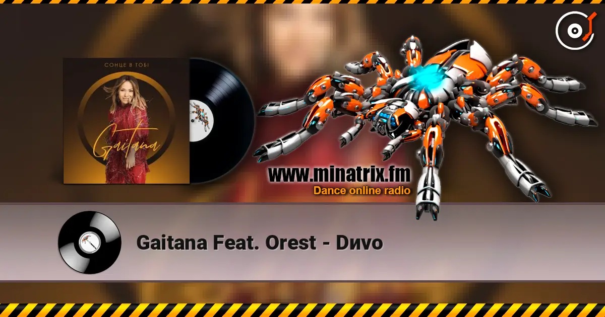Gaitana Feat. Orest - Dиvo слушать онлайн в высоком качестве | Minatrix.FM