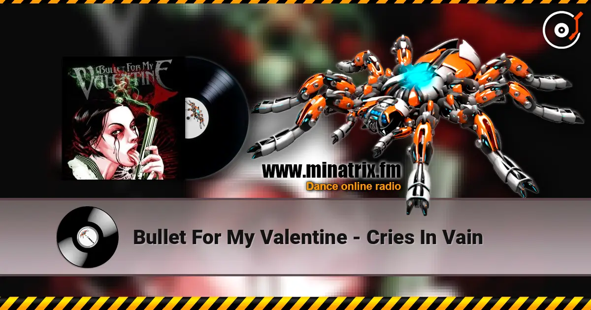 Bullet For My Valentine - Cries In Vain слушать онлайн в высоком качестве | Minatrix.FM