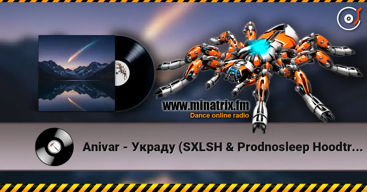 Anivar - Украду (SXLSH & Prodnosleep Hoodtrap Remix) слушать онлайн в высоком качестве | Minatrix.FM