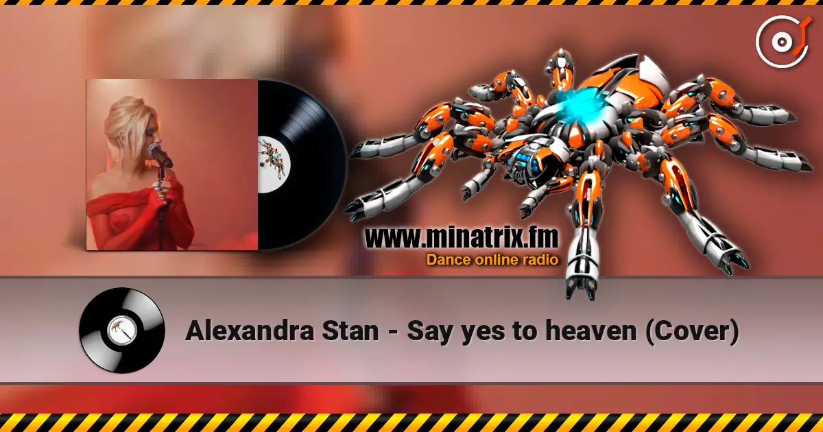 Alexandra Stan - Say yes to heaven (Cover) слушать онлайн в высоком качестве | Minatrix.FM