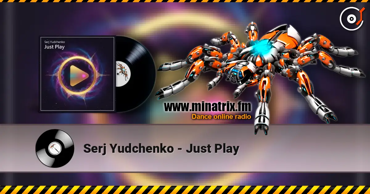 Serj Yudchenko - Just Play слушать онлайн в высоком качестве | Minatrix.FM