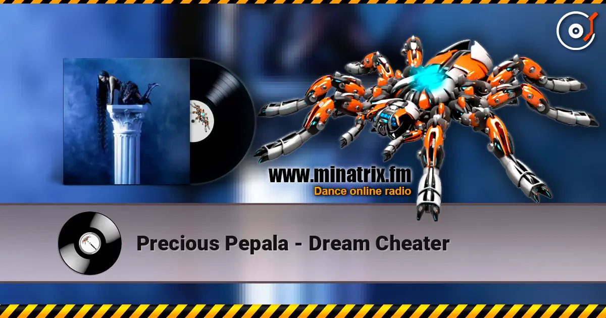 Precious Pepala - Dream Cheater слушать онлайн в высоком качестве | Minatrix.FM