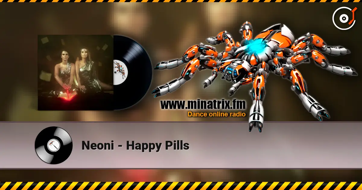 Neoni - Happy Pills слушать онлайн в высоком качестве | Minatrix.FM