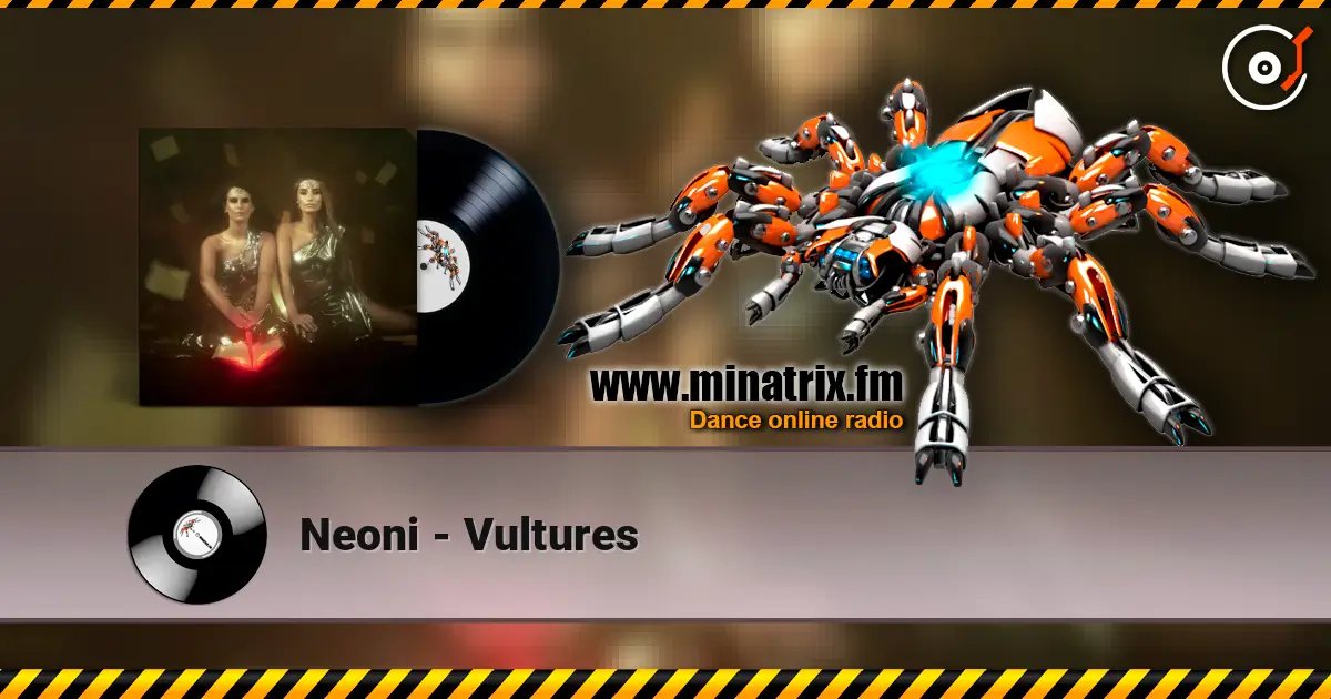 Neoni - Vultures слушать онлайн в высоком качестве | Minatrix.FM