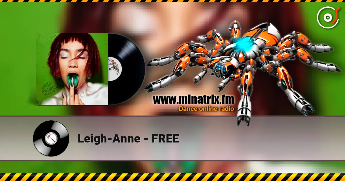 Leigh-Anne - FREE слушать онлайн в высоком качестве | Minatrix.FM