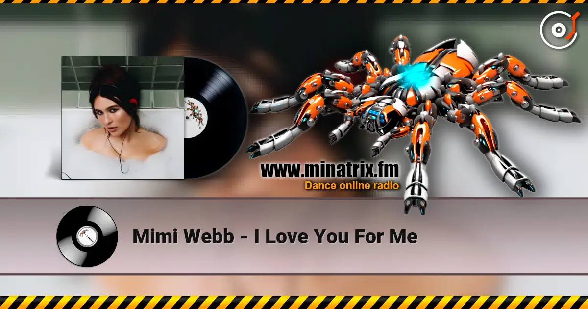 Mimi Webb - I Love You For Me слушать онлайн в высоком качестве | Minatrix.FM