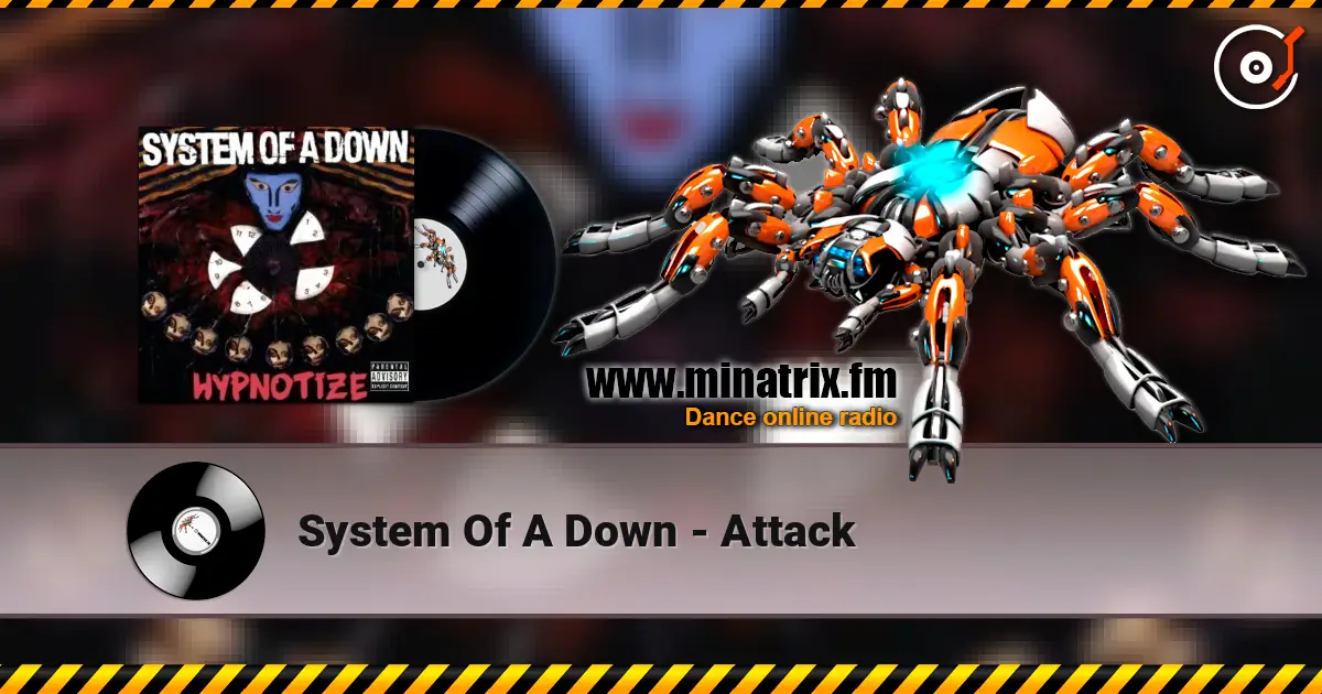 System Of A Down - Attack слушать онлайн в высоком качестве | Minatrix.FM