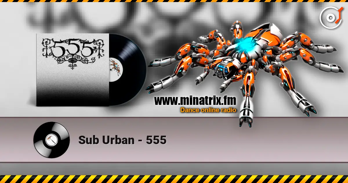 Sub Urban - 555 слушать онлайн в высоком качестве | Minatrix.FM