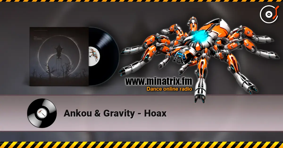 Ankou & Gravity - Hoax escuchar en línea en alta calidad | Minatrix.FM