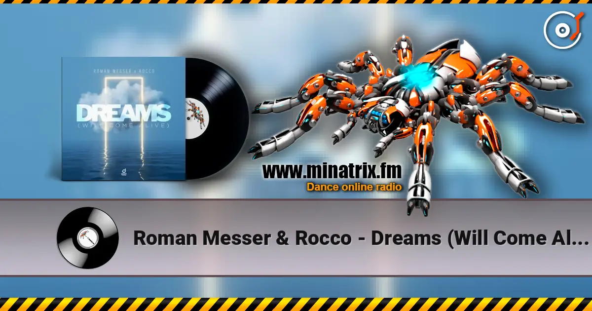 Roman Messer & Rocco - Dreams (Will Come Alive) слушать онлайн в высоком качестве | Minatrix.FM
