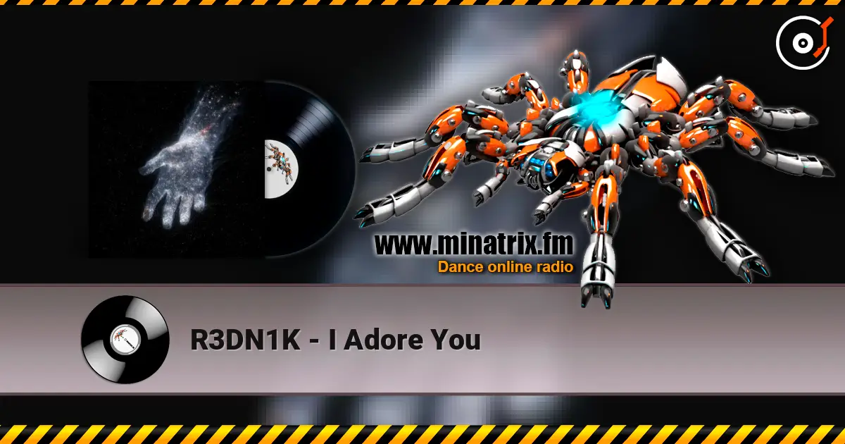 R3DN1K - I Adore You слушать онлайн в высоком качестве | Minatrix.FM