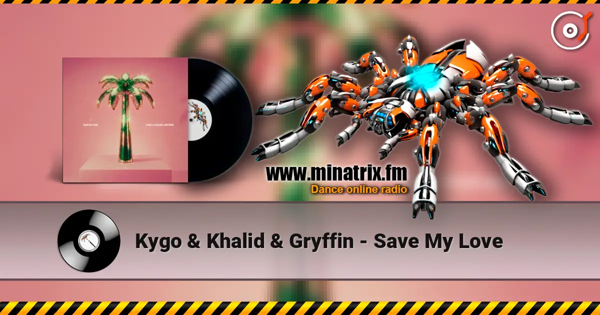 Kygo & Khalid & Gryffin - Save My Love слухати онлайн у високій якості | Minatrix.FM
