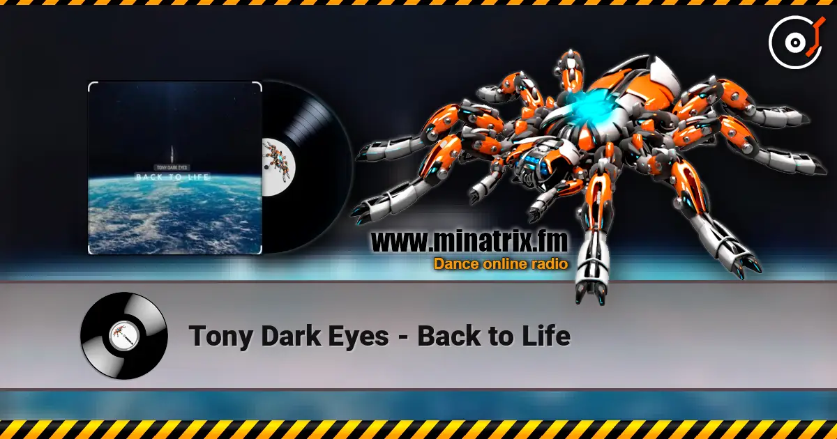 Tony Dark Eyes - Back to Life слушать онлайн в высоком качестве | Minatrix.FM